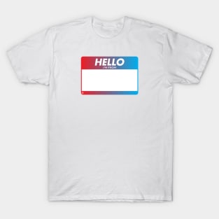 HELLO: I'm From... T-Shirt